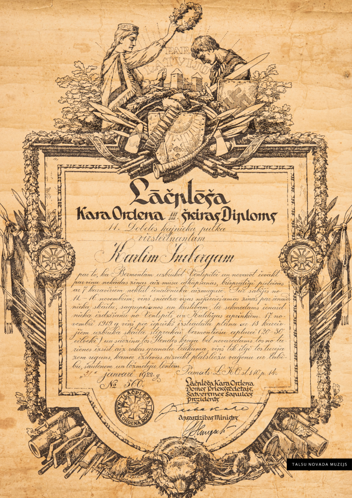 ​TNMM 31642a - Diploms Nr. 560. Lāčplēša Kara ordeņa III šķiras, piešķirts 11. Dobeles kājnieku pulka virsleitnantam Kārlim Šnēbergam Jāņa d. (1892–1943) par izlūku darbību 1919. gadā no 11. līdz 16. novembrim Ventspils – Kuldīgas apkārtnē