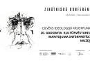 Zinātniskā konference | CILVĒKS IDEOLOĢIJU KRUSTPUNKTĀ: 20. gadsimta kultūrvēsturiskā mantojuma interpretācija muzejos